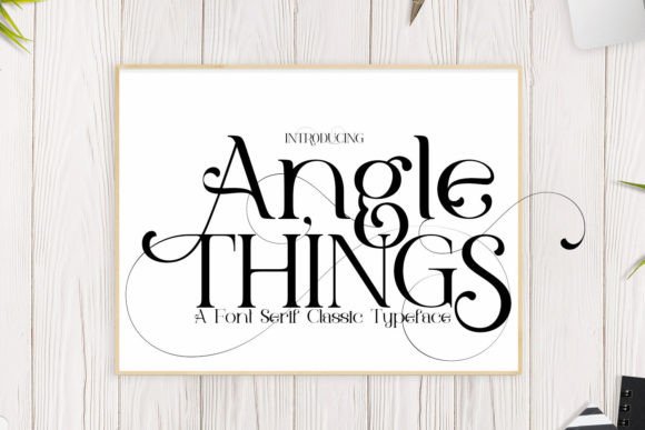 Angle Things: The Elegant Serif Font for Makers