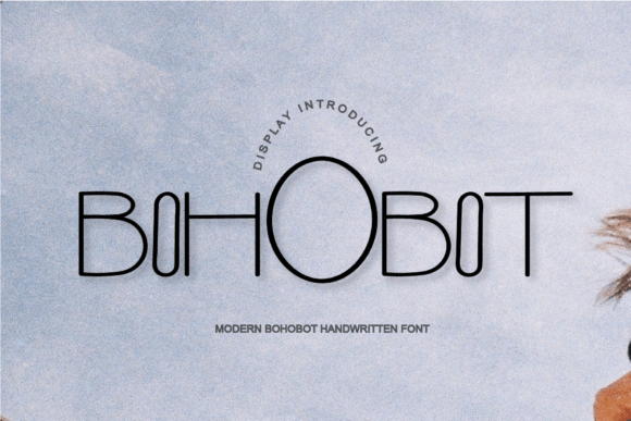 Bohobot Typeface Review: Elevating Campaign Visuals