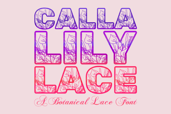 Calla Lily Lace: The Perfect Decorative Font for Handmade Brands