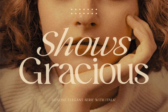 Shows Gracious Font Review for Campaign Designers