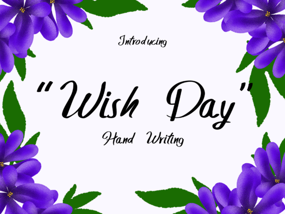 Wish Day: A Handwritten Typeface for Elegant Editorial Design